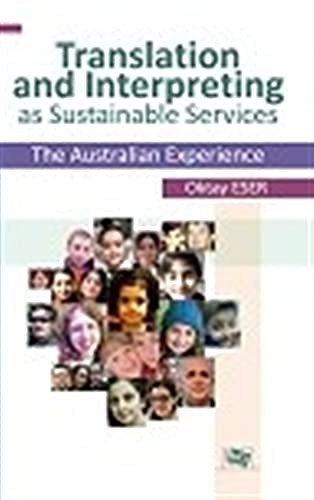 Translation and Interpreting as Sustainable Services The Australian Experience kitap kapağı