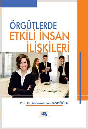 Örgütlerde Etkili İnsan İlişkileri kitap kapağı