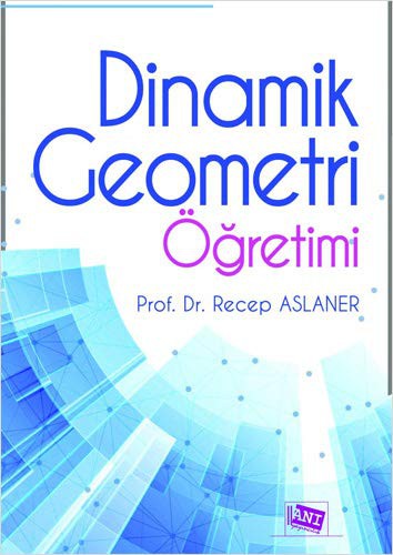 Dinamik Geometri Öğretimi kitap kapağı