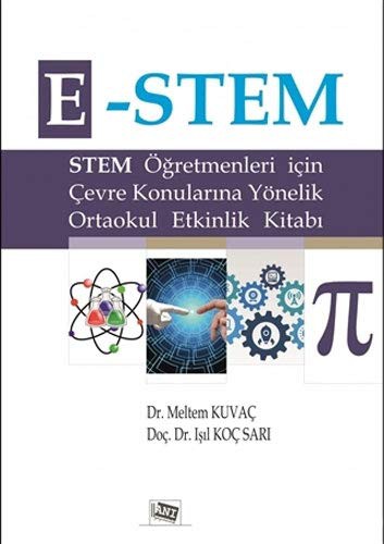 E-Stem Stem Öğretmenleri İçin Çevre Konularına Yönelik Ortaokul Etkinlik Kitabı kitap kapağı