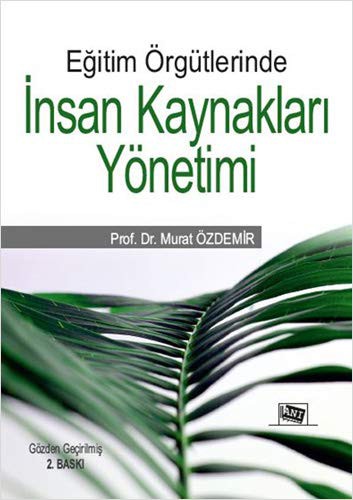 Eğitim Örgütlerinde İnsan Kaynakları Yönetimi kitap kapağı
