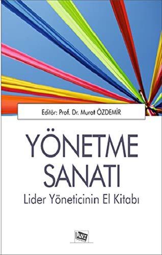 Yönetme Sanatı Lider Yöneticinin El Kitabı kitap kapağı