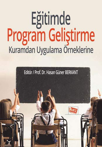 Eğitimde Program Geliştirme Kuramdan Uygulama Örneklerine kitap kapağı