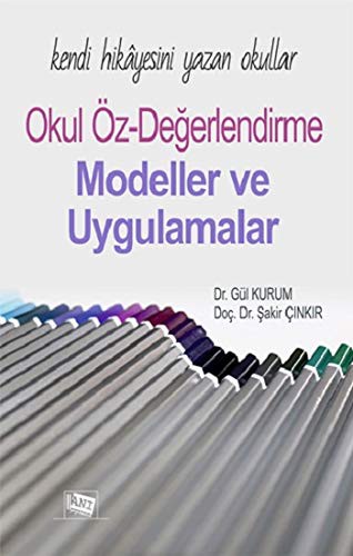 Kendi Hikayesini Yazan Okullar: Okul Öz-değerlendirme Modeller ve Uygulamalar kitap kapağı