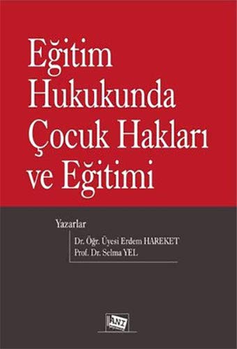 Eğitim Hukukunda Çocuk Hakları ve Eğitimi kitap kapağı