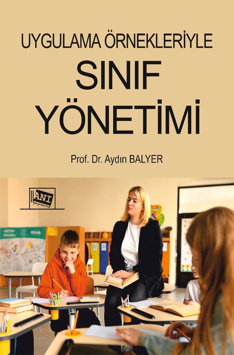 Uygulama Örnekleriyle Sınıf Yönetimi kitap kapağı