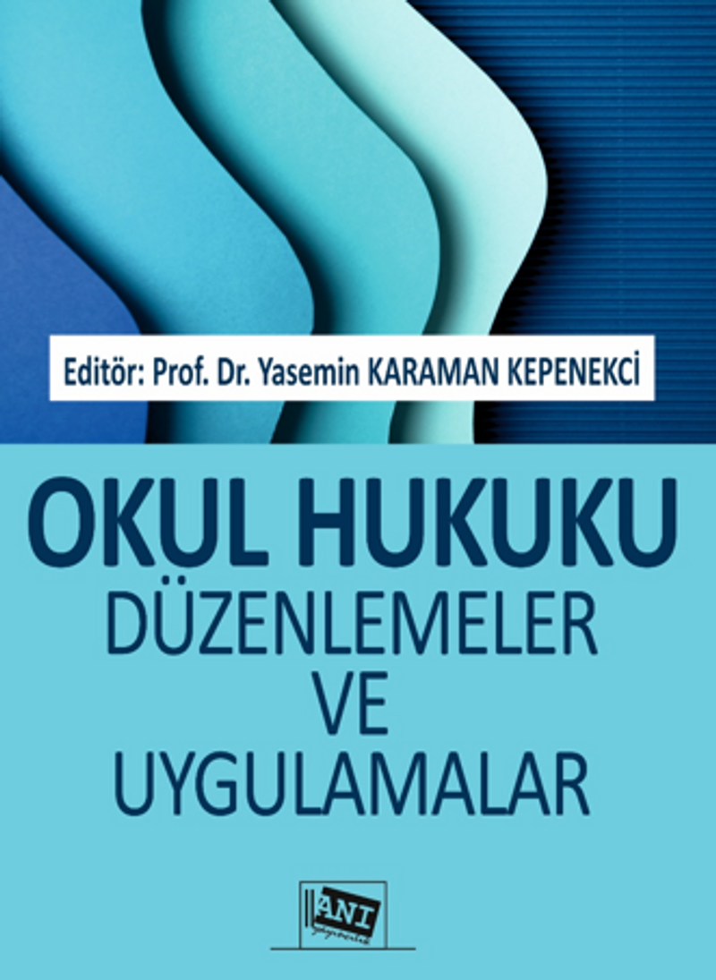 Okul Hukuku Düzenlemeler ve Uygulamalar kitap kapağı