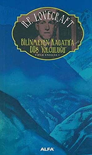 Bilinmeyen Kadath'a Düş Yolculuğu / Toplu Eserler 3 kitap kapağı