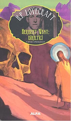 Herbert West: Diriltici / Toplu Eserler 5 kitap kapağı
