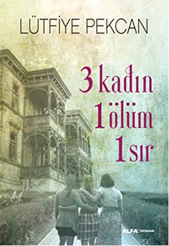 3 Kadın 1 Ölüm 1 Sır kitap kapağı