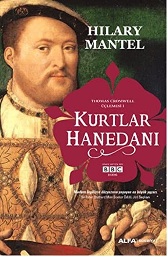 Kurtlar Hanedanı / Thomas Cromwell Üçlemesi 1 kitap kapağı