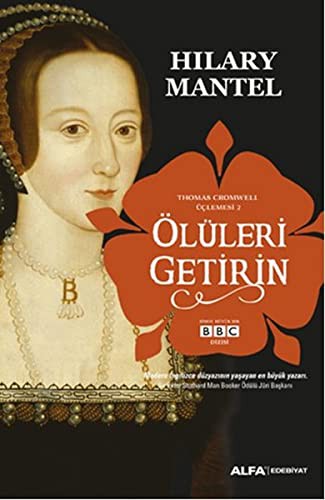 Ölüleri Getirin / Thomas Cromwell Üçlemesi 2 kitap kapağı