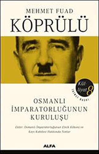 Osmanlı İmparatorluğunun Kuruluşu / Mehmet Fuad Köprülü Külliyat 8 kitap kapağı