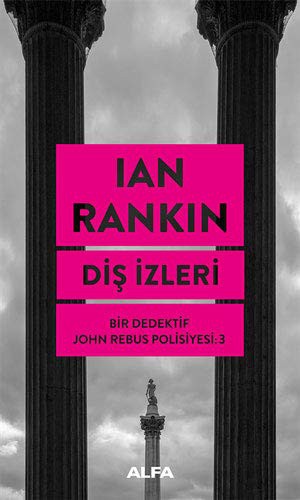 Diş İzleri / Bir Dedektif John Rebus Polisiyesi 3 kitap kapağı