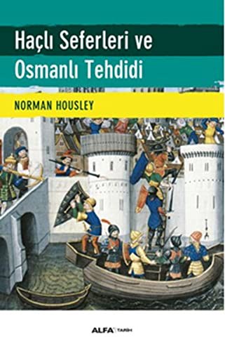 Haçlı Seferleri ve  Osmanlı Tehdidi kitap kapağı