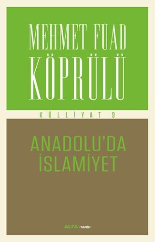 Anadolu'da İslamiyet / Mehmet Fuad Köprülü Külliyat 9 kitap kapağı