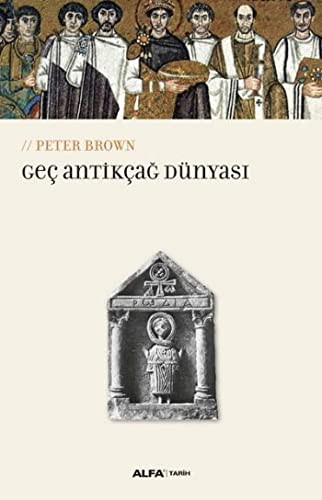 Geç Antikçağ Dünyası kitap kapağı