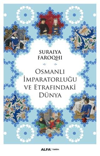 Osmanlı İmparatorluğu ve Etrafındaki Dünya kitap kapağı