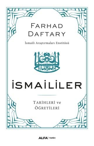 İsmaililer & Tarih ve Öğretileri kitap kapağı