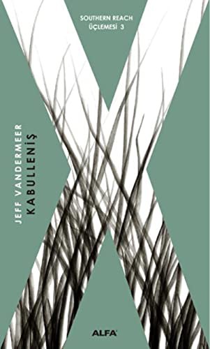 Kabulleniş / Southern Reach Üçlemesi 3 kitap kapağı