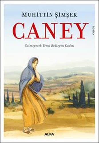 Caney & Gelmeyecek Treni Bekleyen Kadın kitap kapağı