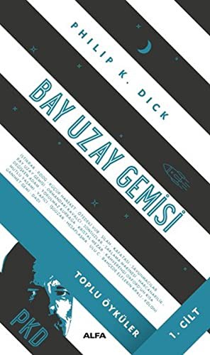 Bay Uzay Gemisi / Toplu Öyküler Cilt 1 kitap kapağı