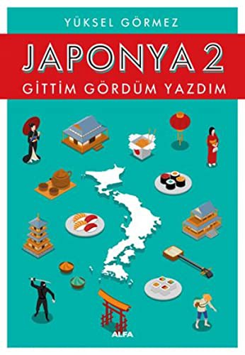 Japonya Gittim Gördüm Yazdım 2 kitap kapağı