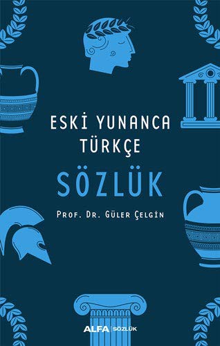 Eski Yunanca Türkçe Sözlük (Ciltli) kitap kapağı