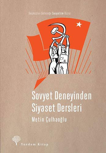 Sovyet Deneyinden Siyaset Dersleri kitap kapağı