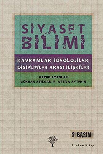Siyaset Bilimi Kavramlar, İdeolojiler, Disiplinler Arası İlişkiler kitap kapağı