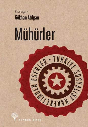 Mühürler & Türkiye Sosyalist Hareketinden Eserler kitap kapağı