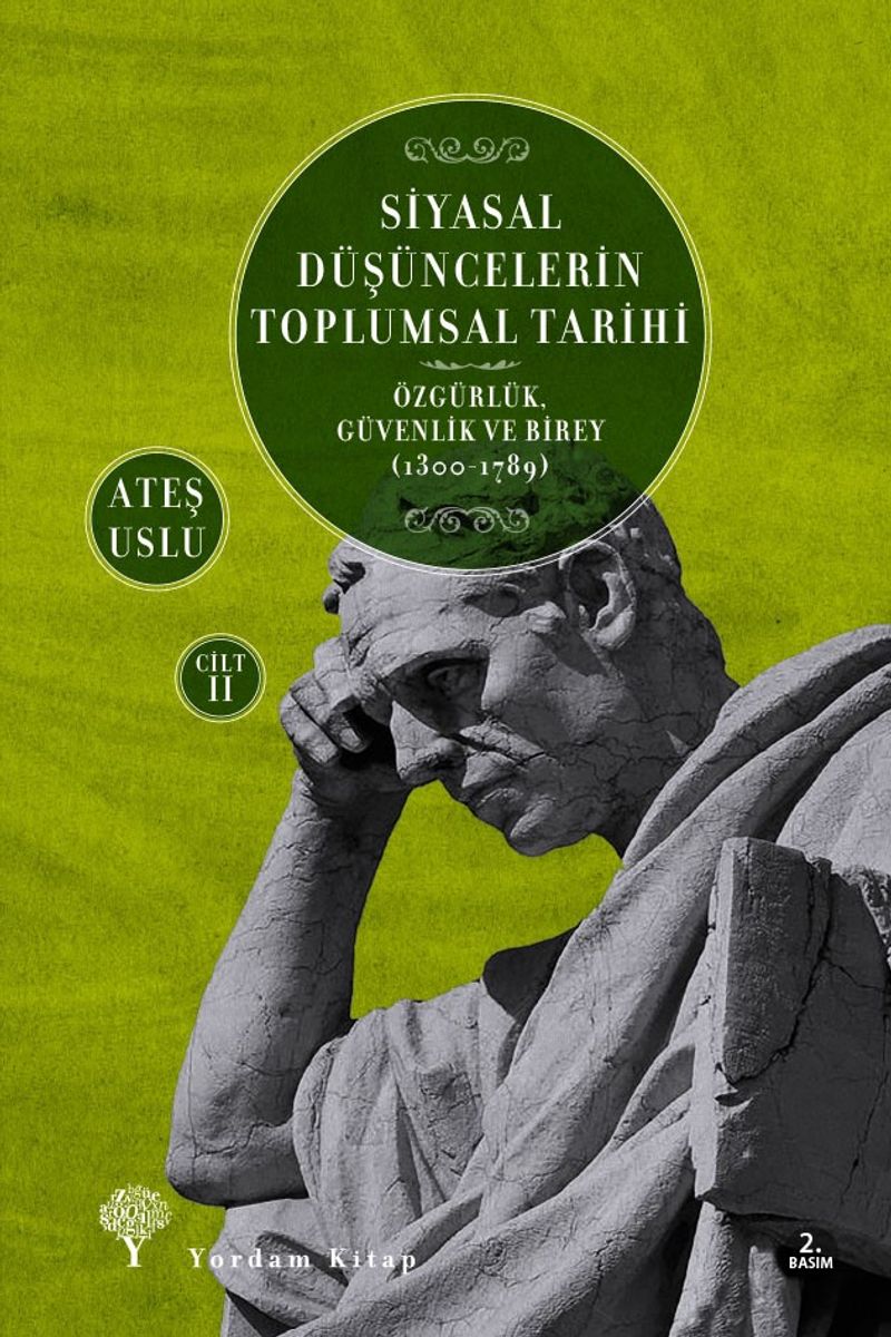 Siyasal Düşüncelerin Toplumsal Tarihi 2 Özgürlük, Güvenlik ve Birey (1300-1789) kitap kapağı