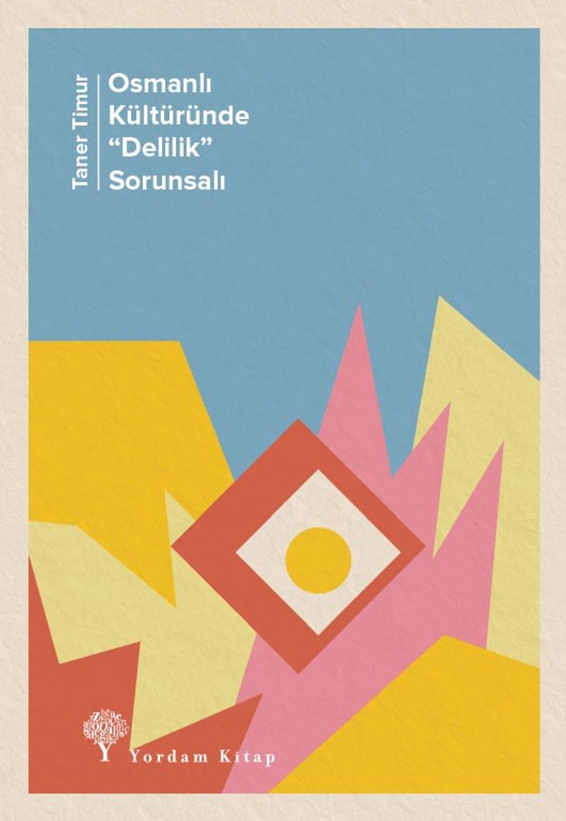 Osmanlı Kültüründe “Delilik” Sorunsalı kitap kapağı
