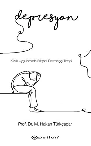 Klinik Uygulamada Bilişsel-Davranışçı Terapi: Depresyon kitap kapağı