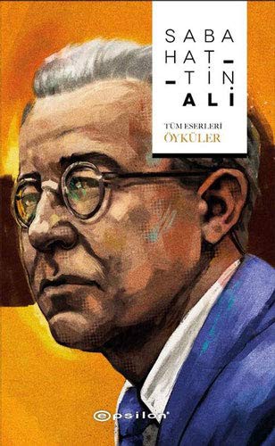 Sabahattin Ali Tüm Eserleri - Öyküler kitap kapağı