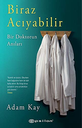 Biraz Acıyabilir: Bir Doktorun Anıları kitap kapağı