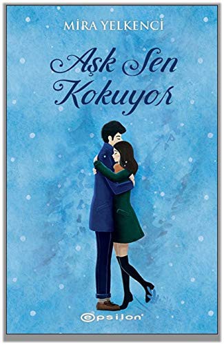 Aşk Sen Kokuyor kitap kapağı