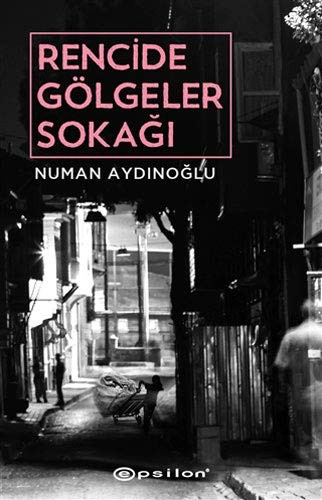 Rencide Gölgeler Sokağı kitap kapağı