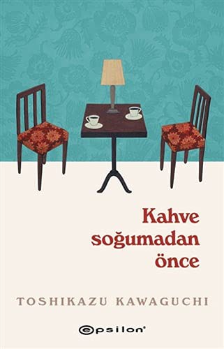 Kahve Soğumadan Önce kitap kapağı