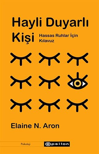 Hayli Duyarlı Kişi - Hassas Ruhlar İçin Kılavuz kitap kapağı