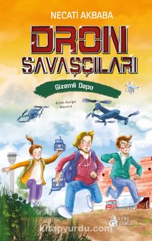 Dron Savaşçıları / Gizemli Depo kitap kapağı