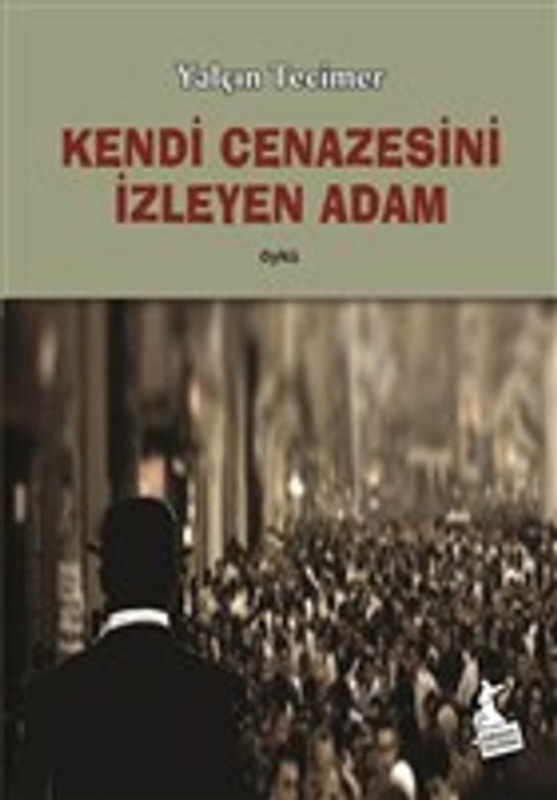 Kendi Cenazesini İzleyen Adam kitap kapağı