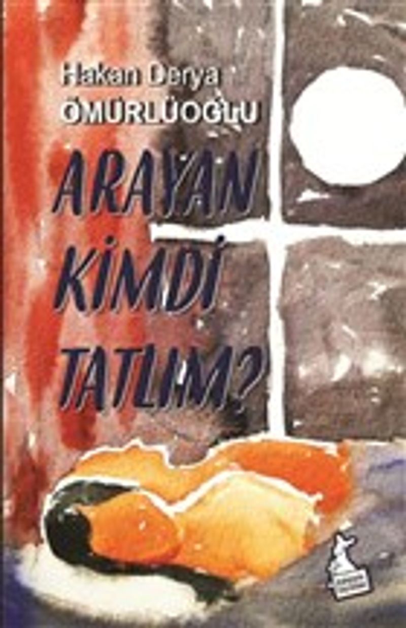 Arayan Kimdi Tatlım? kitap kapağı