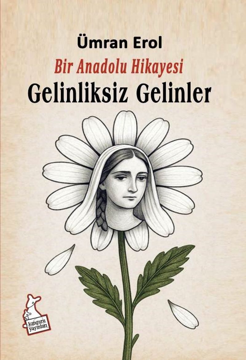 Bir Anadolu Hikayesi Gelinliksiz Gelinler kitap kapağı