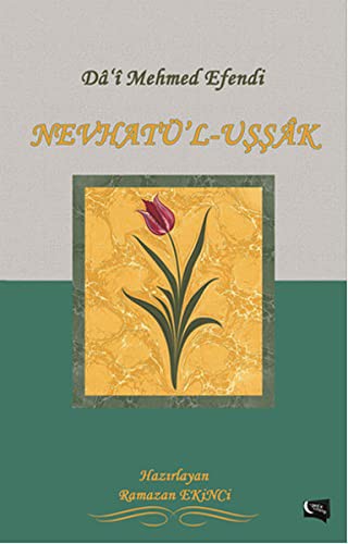 Da'i Mehmed Efendi: Nevhatü'l Uşşak kitap kapağı