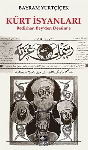 Kürt İsyanları / Bedirhan ‘Bey'den Dersim'e kitap kapağı