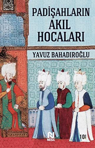 Padişahların Akıl Hocaları kitap kapağı