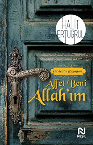 Affet Beni Allah’ım & Bir Deistin Gözyaşları kitap kapağı