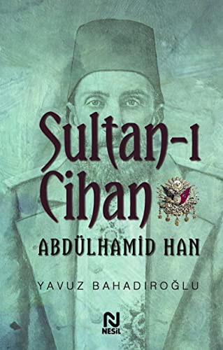 Sultan-ı Cihan Abdülhamid Han kitap kapağı