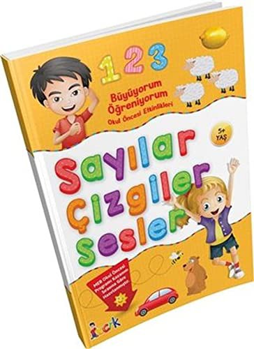 Sayılar Çizgiler Sesler / Büyüyorum Öğreniyorum Okul Öncesi Etkinlikleri kitap kapağı